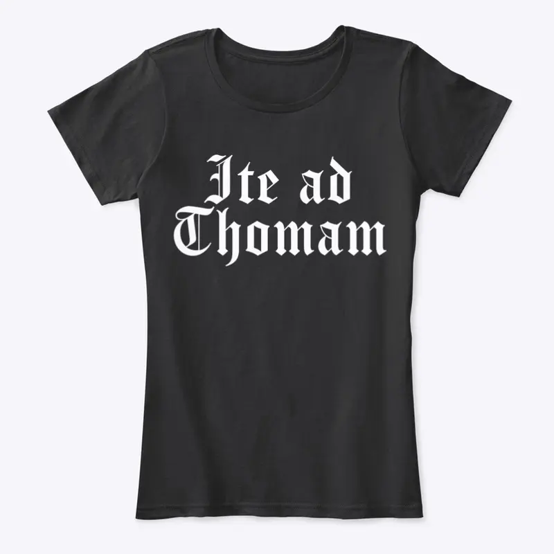 Go to Thomas — Women's Tee (Black, Grey)